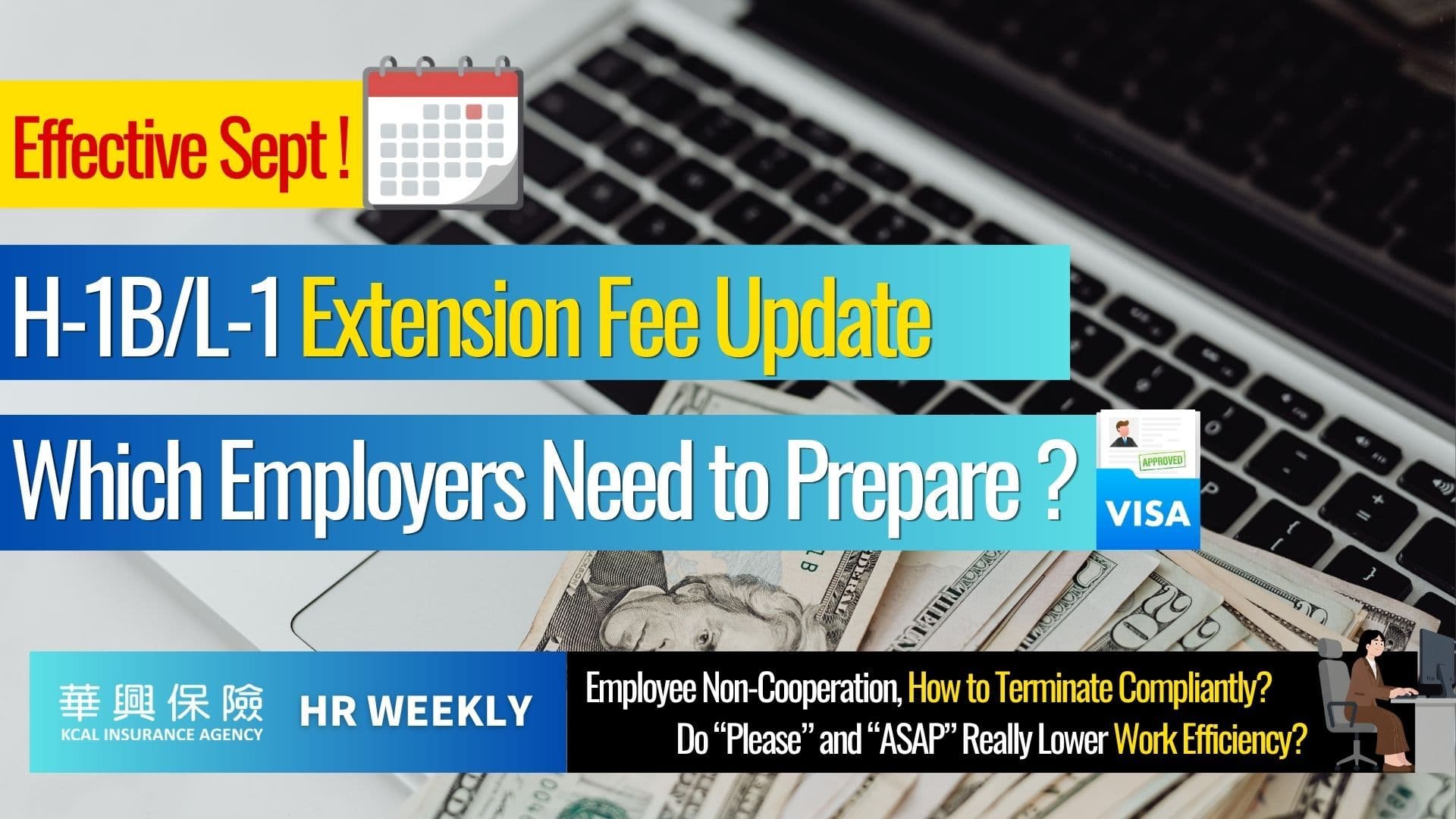 Sept 9 H-1B/L-1 Fee Rise, Office-Return Compliance Risks, “Please” & “ASAP” Reduce Efficiency